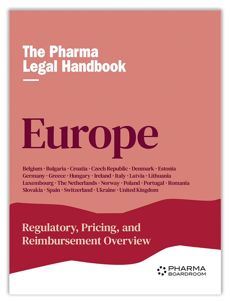 The Pharma Legal Handbook: Regulatory, Pricing & Reimbursement Europe
