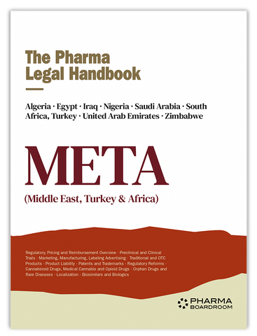 The Pharma Legal Handbook: META (Middle East, Africa & Turkey)