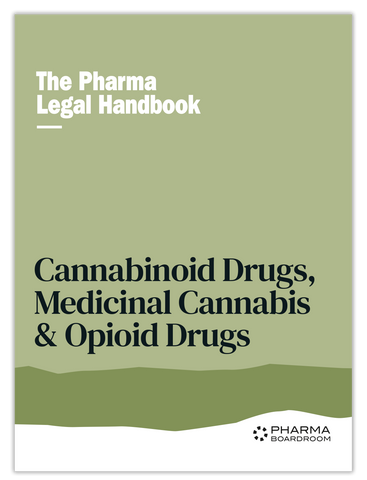 The Pharma Legal Handbook: Medical Cannabis, Cannabinoids & Opioids