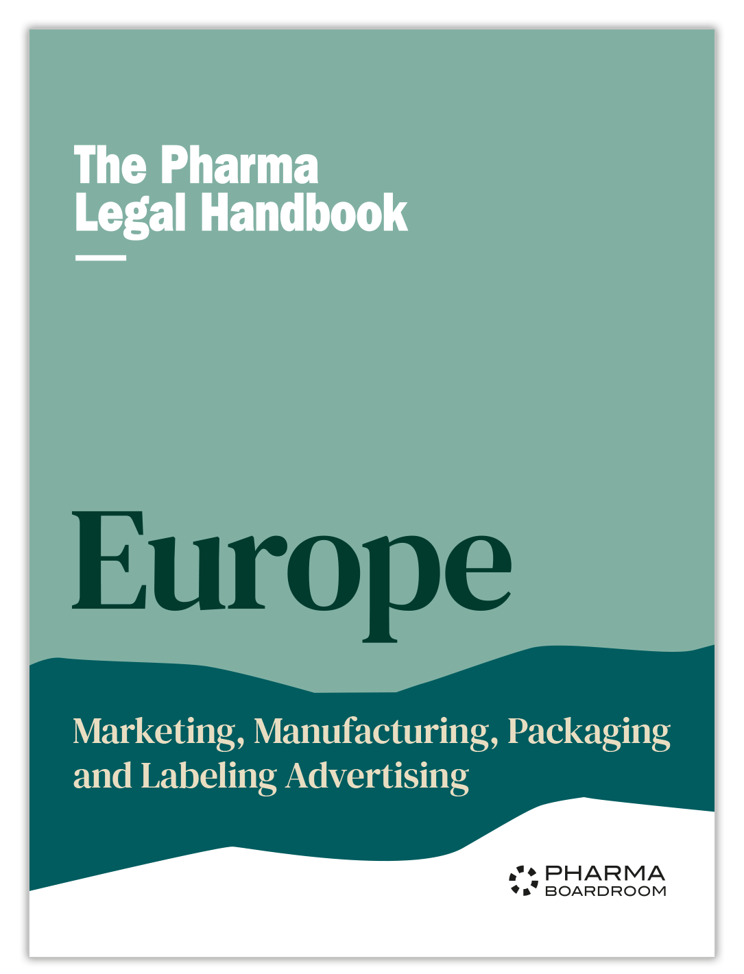 The Pharma Legal Handbook: Marketing Europe