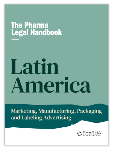 The Pharma Legal Handbook: Marketing Latin America