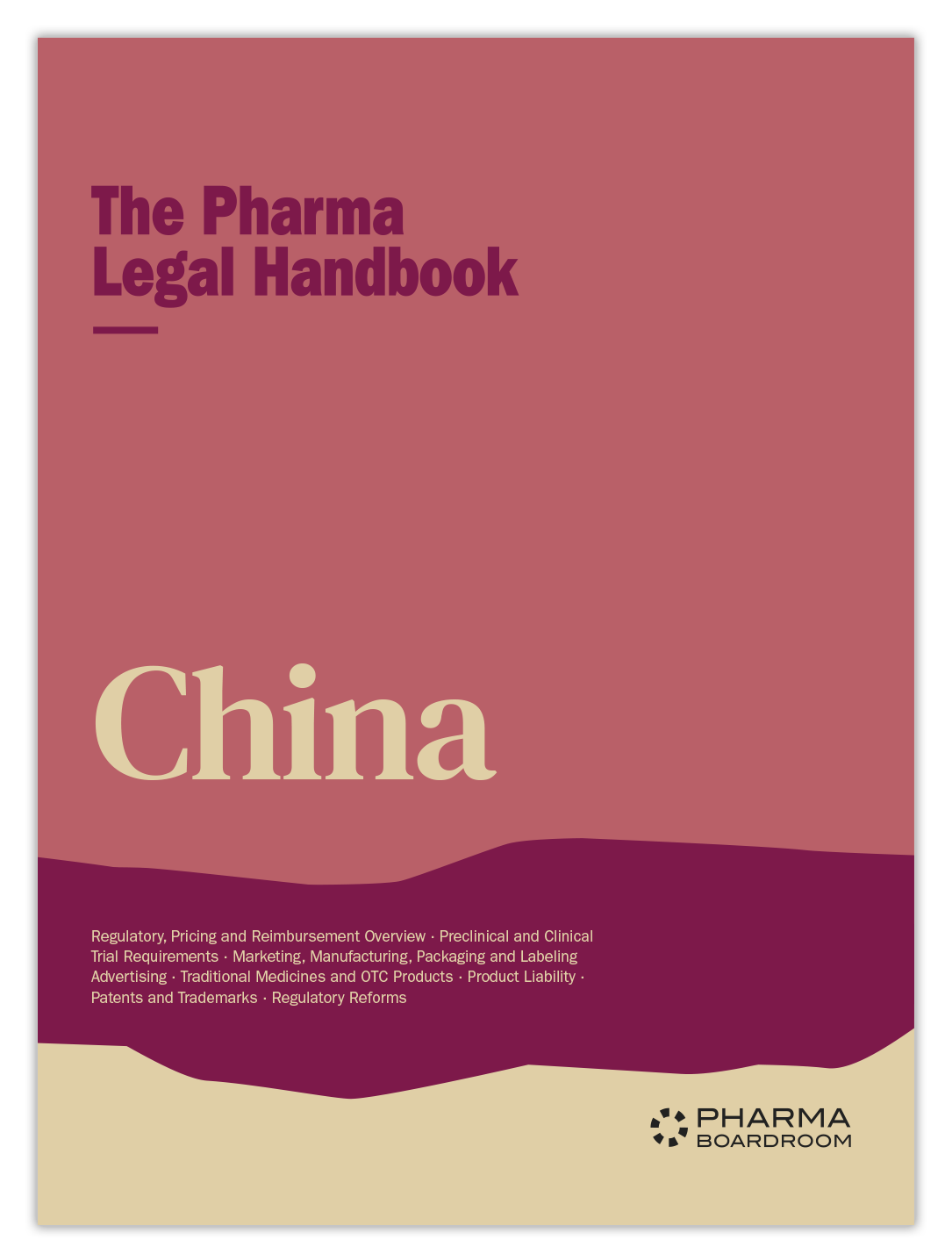 The Pharma Legal Handbook: China