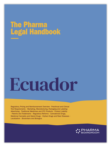 The Pharma Legal Handbook: Ecuador