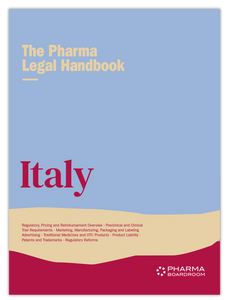 The Pharma Legal Handbook: Italy