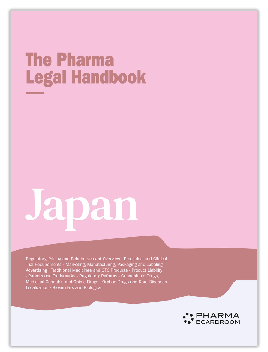 The Pharma Legal Handbook: Japan – PharmaBoardroom