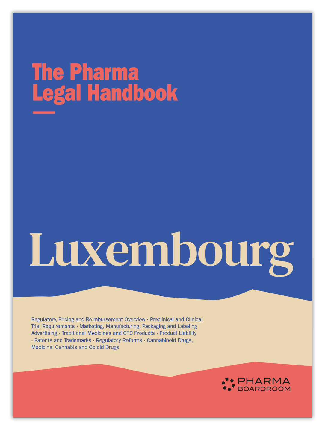 The Pharma Legal Handbook: Luxembourg
