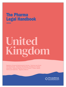 The Pharma Legal Handbook: United Kingdom