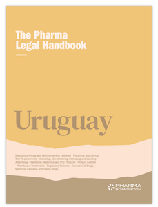 The Pharma Legal Handbook: Uruguay